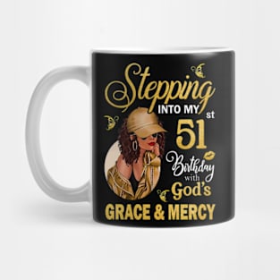 Stepping Into My 51st Birthday With God's Grace & Mercy Bday Mug